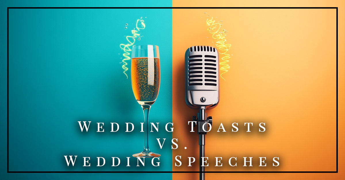 Wedding Toasts vs Wedding Speeches